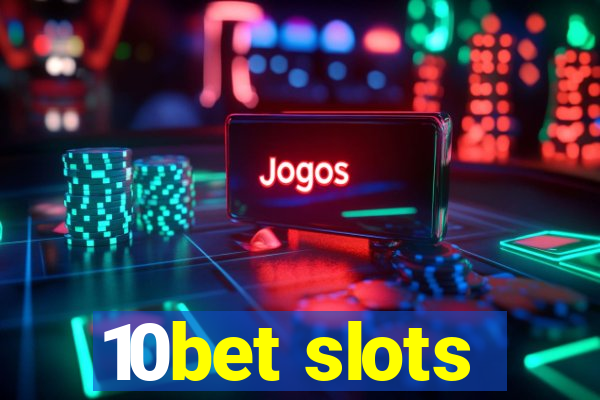 10bet slots